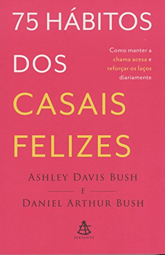 75 Hábitos dos Casais Felizes