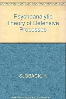 Paperback The psychoanalytic theory of defensive processes Book