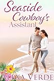 seaside cowboy's assistant (seaside cowboys book 5) (english edition)