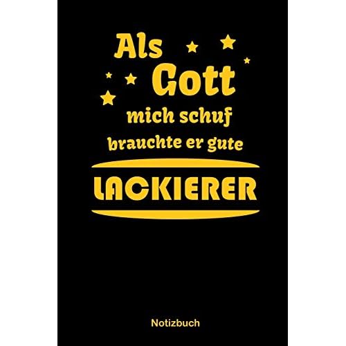 Als Gott mich schuf brauchte er gute Lackierer: Kariertes Notizbuch / Tagebuch kariert | 15,24 x 22,86 cm (ca. DIN A5) | 120 Seiten
