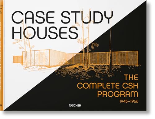 Case Study Houses. The Complete CSH Program 1945-1966 (Taschen 25th Anniversary Special Editions...
