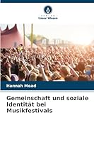 Gemeinschaft und soziale Identität bei Musikfestivals (German Edition) 6207833864 Book Cover