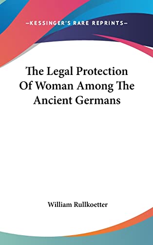 The Legal Protection Of Woman Among The Ancient Germans