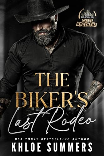 The Biker's Last Rodeo: Chaos Brothers MC