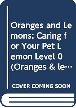 Paperback Lemons - Caring for Your Pet (Oranges and Lemons) Book