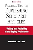 Practical Tips for Publishing Scholarly Articles: Writing and Publishing in the Helping Professions