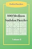 100 Medium Sudoku Puzzles: Volume 8