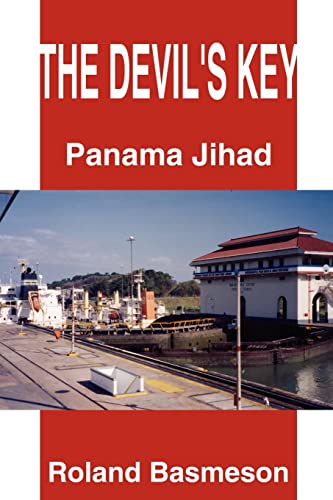 The Devil's Key: Mission: Panama Jihad