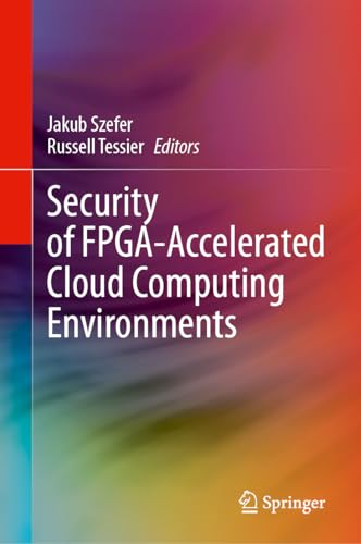 Security of FPGA-Accelerated Cloud Computing Environments view 2