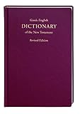 Greek-English Dictionary of the New Testament, Revised Edition