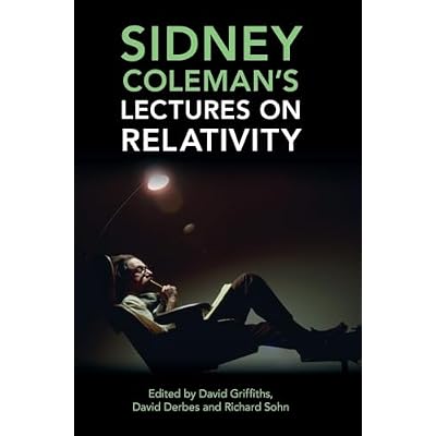 Sidney Coleman's Lectures on Relativity
