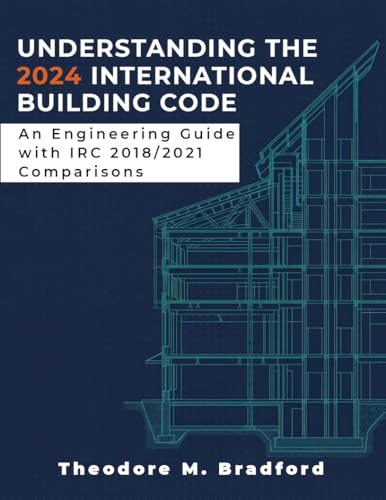 Understanding the 2024 International Building Code: An Engineering Guide with