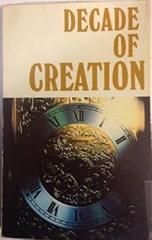 The Decade of Creation: Articles on Creationism from Icr Acts & Facts, 1978-1979