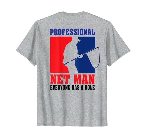 Professional Net Man Everyone Has Their Role - Back Design T-Shirt, Men, Heather Grey, Large
