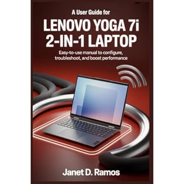 A User Guide For Lenovo Yoga 7i 2-in-1 Laptop: Easy-to-Use Manual to Configure, Troubleshoot, and Boost Performance (English Edition)