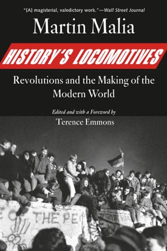 History's Locomotives: Revolutions and the Making of the Modern World