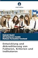 Entwicklung und Akkreditierung von Faktoren, Kriterien und Indikatoren (German Edition) 6208804337 Book Cover