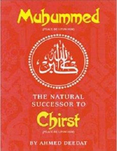 Muhammed: The Natural Successor to Christ