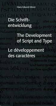 Paperback Die Schrift-Entwicklung / The Development of Script and Type / Le Developpement des Caracteres Book