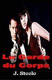 garde corps balcon  Le Garde du Corps (French Edition)