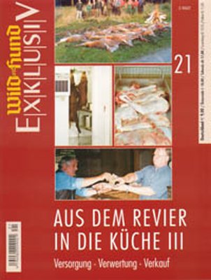 Aus dem Revier in die Küche 3: Versorgung - Verwertung - Verkauf