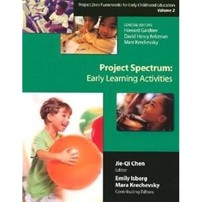 Project Zero Framework for Early Childhood Education: Project Spectrum: Learning Activities Guide Vol 2: Early Learning Activities, Project Zero Frameworks for Early Childhood Education, Vol. 2