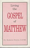 Living the Gospel of Matthew B0046Q5UUE Book Cover