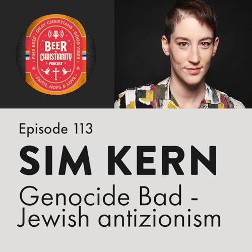 Episode 113: Sim Kern, author of Genocide Bad - Jewishness and antizionism cover art