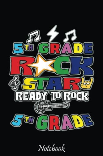 Ready To Rock Fifth Grade Rockstar Back To School Teacher Notebook: Notebook - Autism Mom Gift - ASD Journal - Teacher Student Kids Autism Gift - 6"x"9 College Lined 110 Composition Notebook.