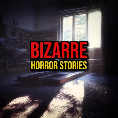 S6 Ep322: Episode 322: Bizarre Horror Stories