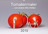  Tomatenmaler ... und andere Mini-Welten (Wandkalender 2019 DIN A2 quer): Einblicke in die skurrile Welt der kleinen Modellfiguren (Monatskalender, 14 Seiten ) (CALVENDO Spass)