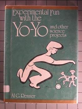 Hardcover Experimental Fun With the Yo-Yo and Other Science Projects Book