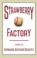 The Strawberry Factory 1540469913 Book Cover