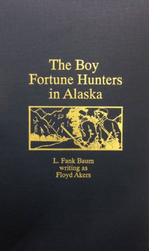 The Boy Fortune Hunters of Alaska