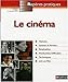 LE CINEMA - REPERES PRATIQUES N60