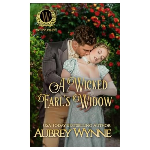 A Wicked Earl's Widow (Once Upon A Widow Book 2)