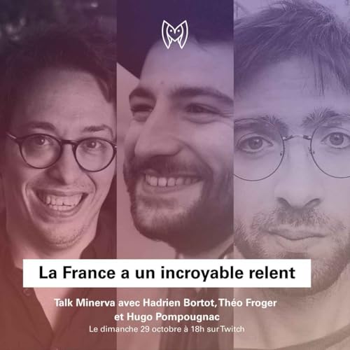 MINERVA : La France &agrave; un incroyable relent
