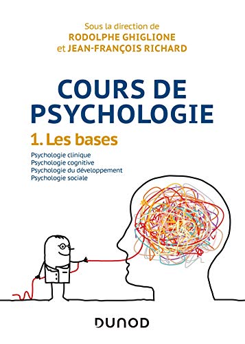 Télécharger Cours de psychologie - Tome 1 - Les bases: Tome 1 - Les bases Livre PDF Gratuit