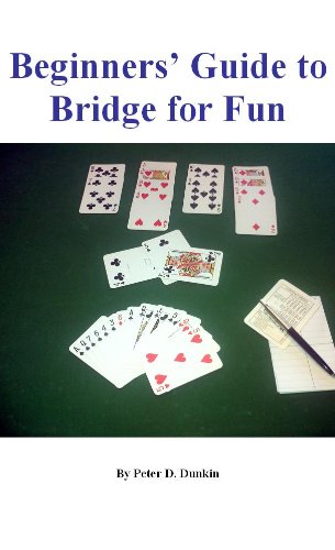 Amazon.com: Beginners' Guide to Bridge for Fun eBook : Dunkin, Peter ...