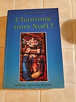 Chantons tous Noël ! : Les plus beaux chants de Noël, paroles et musique, harmonisations, accords pour la guitare 2903405115 Book Cover