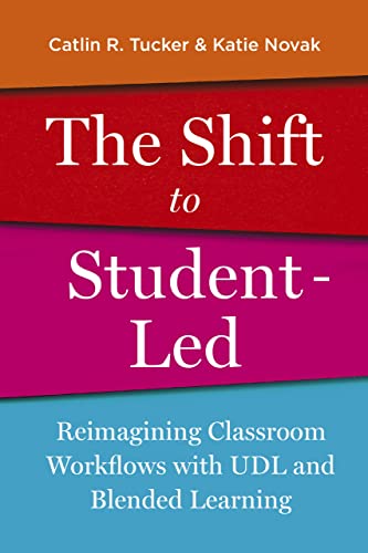 The Shift to Student-Led: Reimagining Classroom Workflows with UDL and Blended Learning