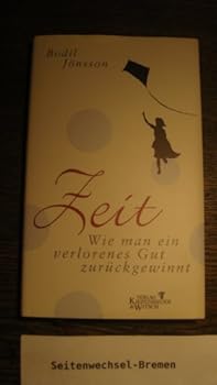 Hardcover Zeit. Wie man ein verlorenes Gut zurückgewinnt [German] Book