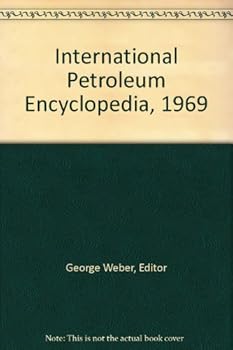 Hardcover International Petroleum Encyclopedia, 1969 Book
