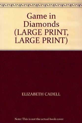 Game in Diamonds (LARGE PRINT, LARGE PRINT) B000J0UGMI Book Cover
