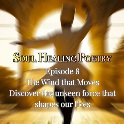 Episode 8 - The wind that moves - Discover the unseen force that shapes our lives