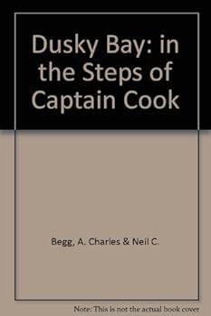 Hardcover Dusky Bay: in the Steps of Captain Cook Book