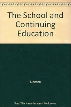 Paperback The School and Continuing Education Book