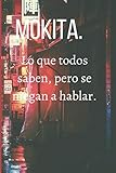 mokita espresso machine manual  MOKITA. Lo que todos saben, pero se niegan a hablar.: Cuaderno de Notas,Diario,Agenda o para tus Apuntes.