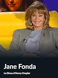  Jane Fonda (Le Divan d\'Henry Chapier)