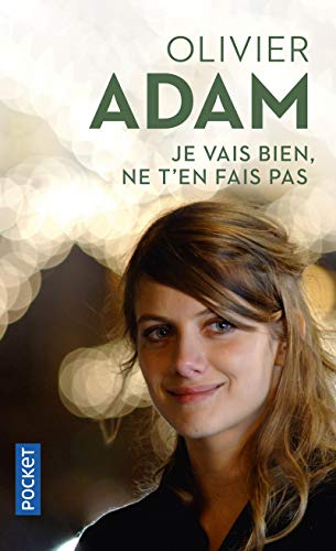 Je vais bien, ne t'en fais pas Je vais bien, ne t'en fais pas